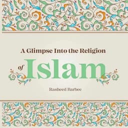 A Glimpse into the Religion of Islam